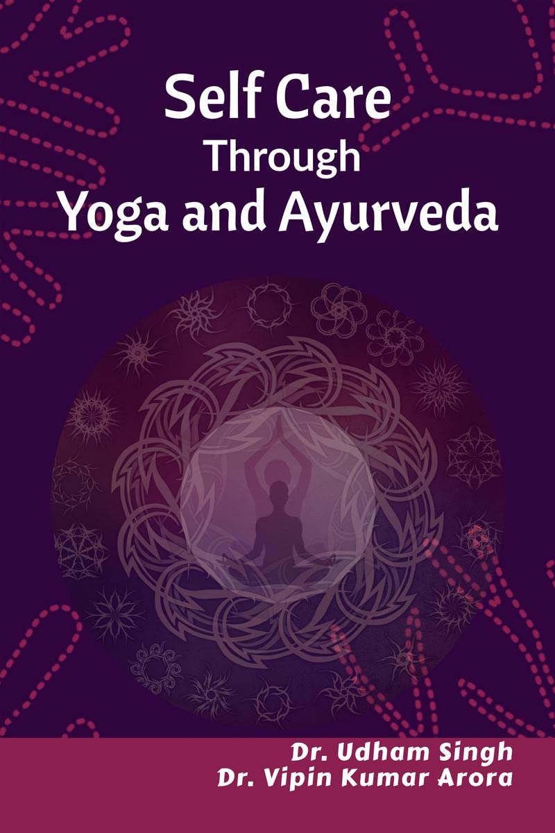 Self Care through Yoga and Ayurveda