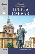 Super Guide to William Shakespeares Julius Caesar for ICSE Class 10