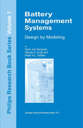Battery Management Systems: Design by Modelling (Philips Research Book Series, 1)