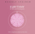 Eurythmy: Its Birth and Development (CW 277a)