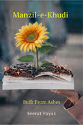 ManzileKhudi: Built From Ashes