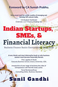 Indian Startups, Smes, & Financial Literacy : Business Finance Basics Entrepreneurs Must Know
