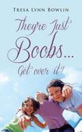 Theyre Just Boobs...Get Over It!