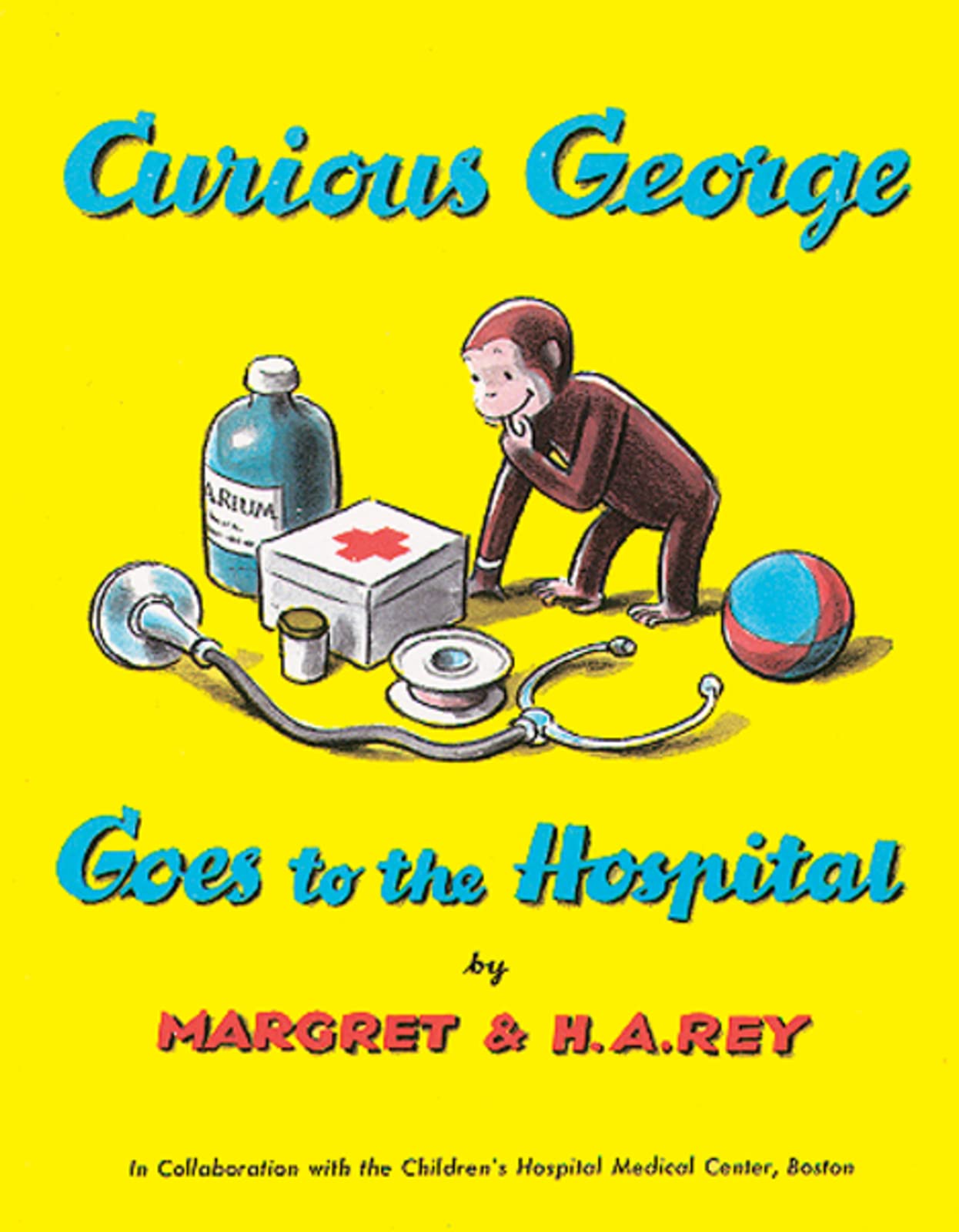 Curious George Goes to the Hospital: A Delightful ReadAloud Story Introducing Kids to the Hospital Through Humor