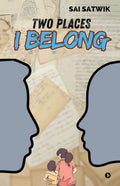 Two Places I Belong