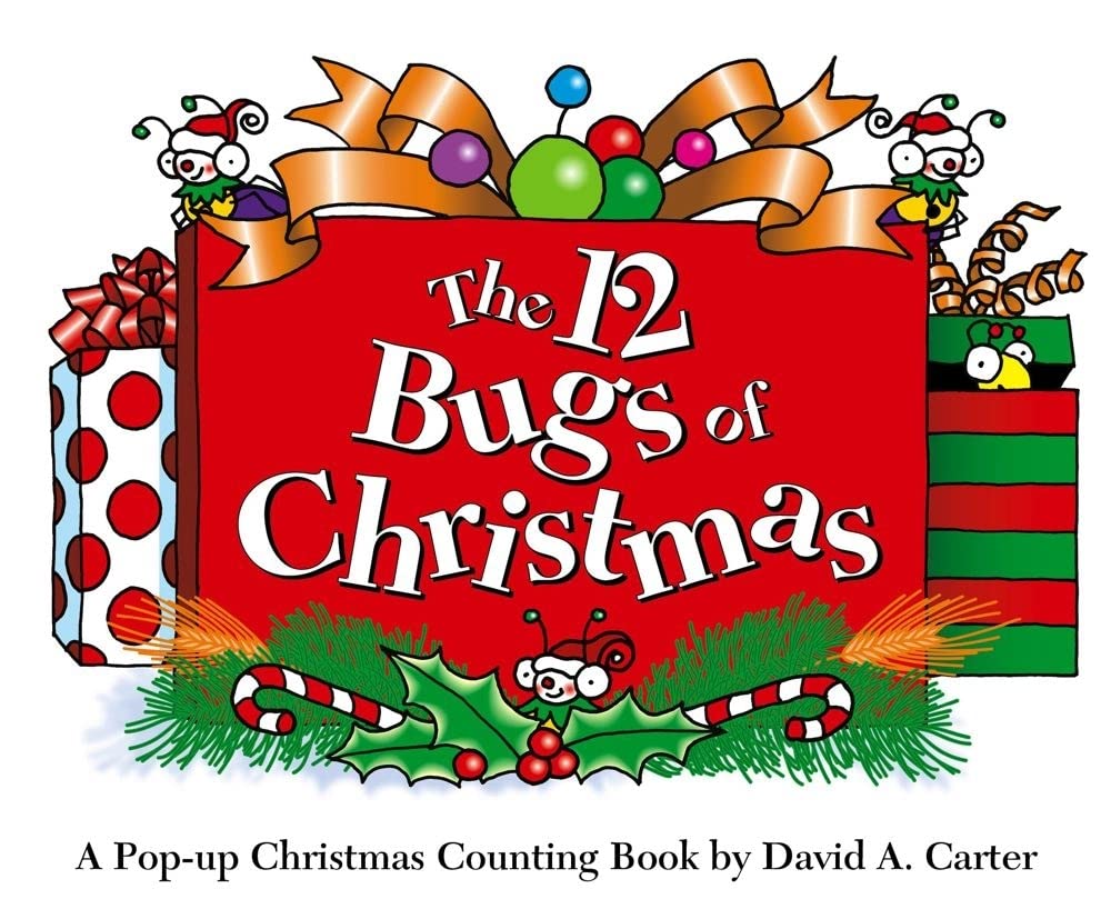 The 12 Bugs of Christmas: A Popup Christmas Counting Book (David Carters Bugs)