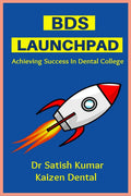 Bds Launchpad : Achieving Success In Dental College