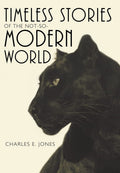 Timeless Stories of the NotSoModern World