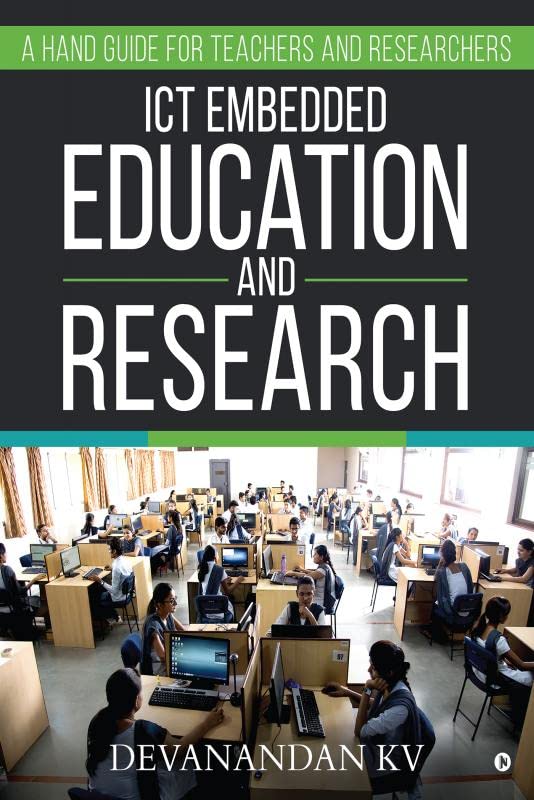 Ict Embedded Education And Research : A Hand Guide For Teachers And Researchers