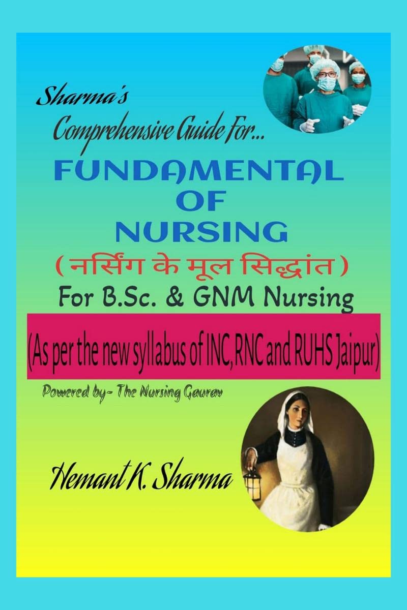 Fundamental of Nursing : For B.Sc. & GNM Nursing