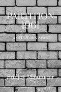 Partition 1961 : A City Torn Apart
