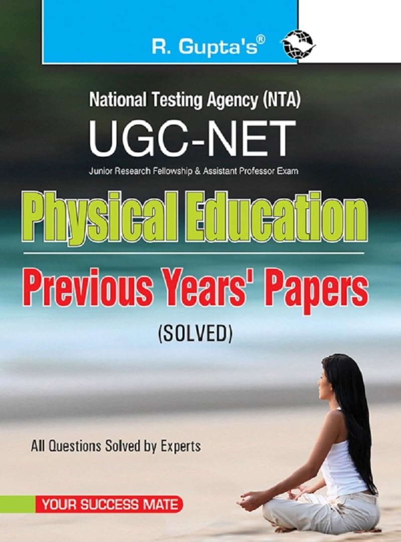 NTAUGCNET/JRF: Physical Education (Paper I & Paper II) Previous Years Papers (Solved)