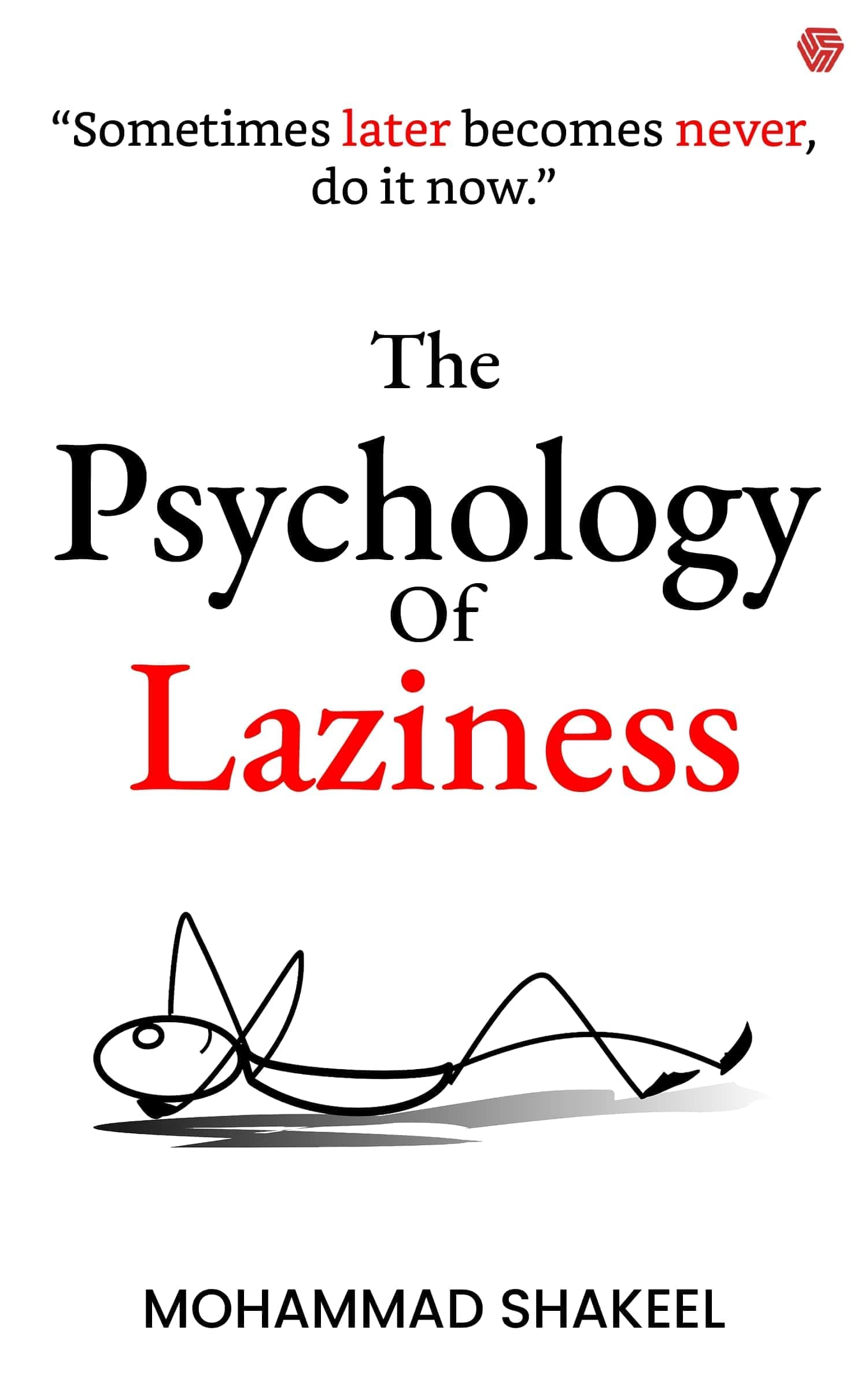 Invincible Publisher The Psychology of Laziness