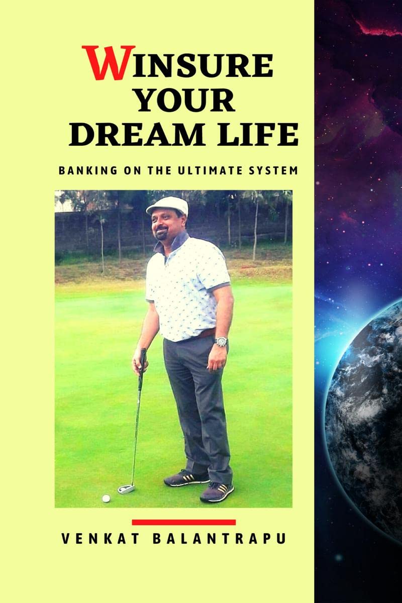 Winsure Your Dream Life : Banking Upon The Ultimate System