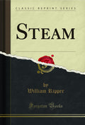 Steam (Classic Reprint)