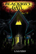 Blackrift Gate : Eldritch Tales From An Orphan World