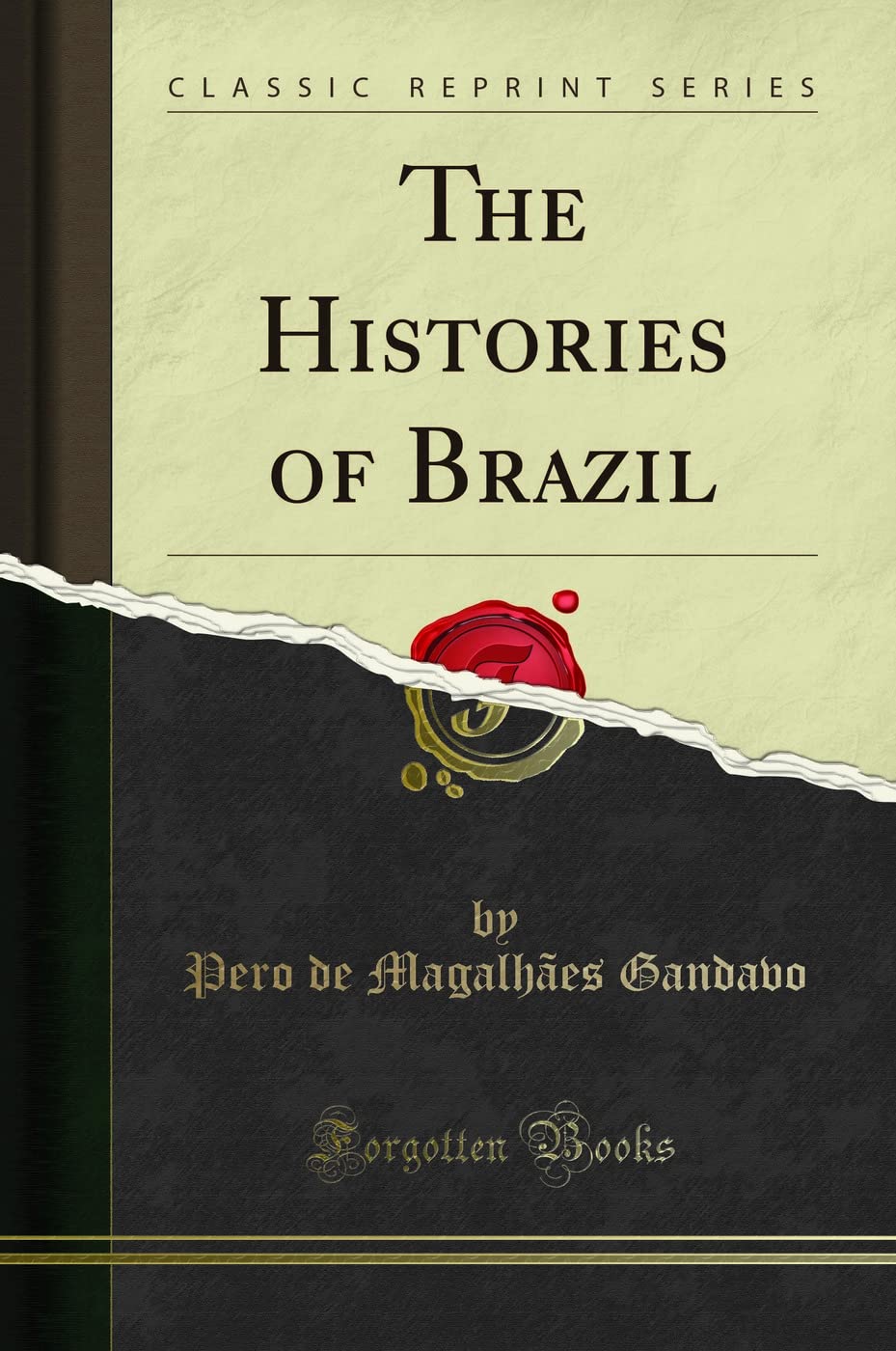 The Histories of Brazil (Classic Reprint)