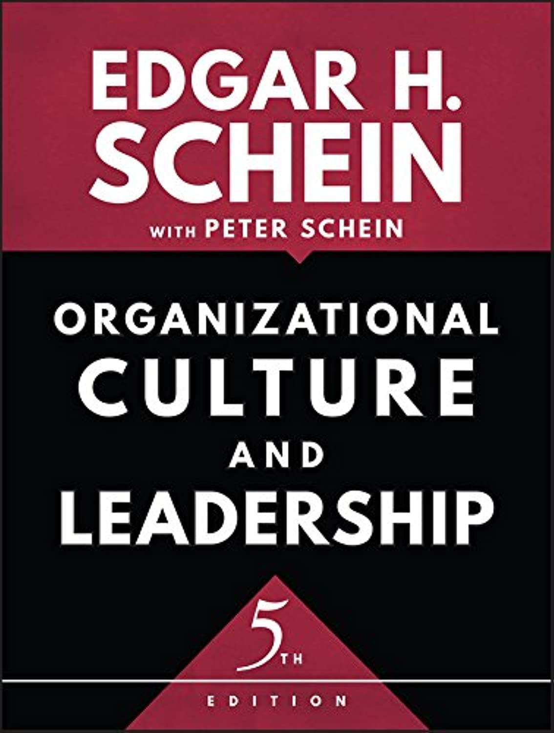 Organizational Culture and Leadership (The JosseyBass Business & Management Series)