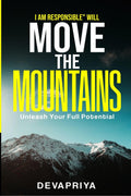 MOVE THE MOUNTAINS : I AM RESPONSIBLE WILL