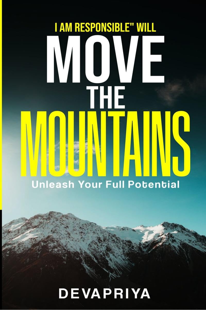 MOVE THE MOUNTAINS : I AM RESPONSIBLE WILL