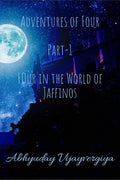 Adventures of Four Part 1 Four in the World of Jaffinos