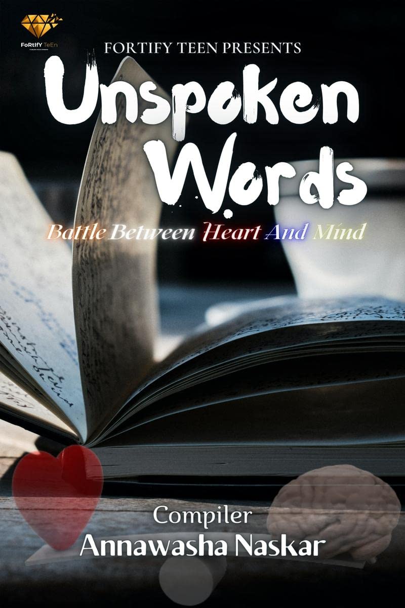 Unspoken Words : Battle Between Heart & Mind