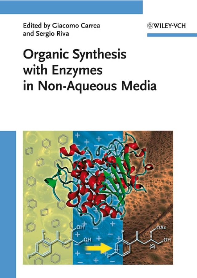 Organic Synthesis with Enzymes in NonAqueous Media