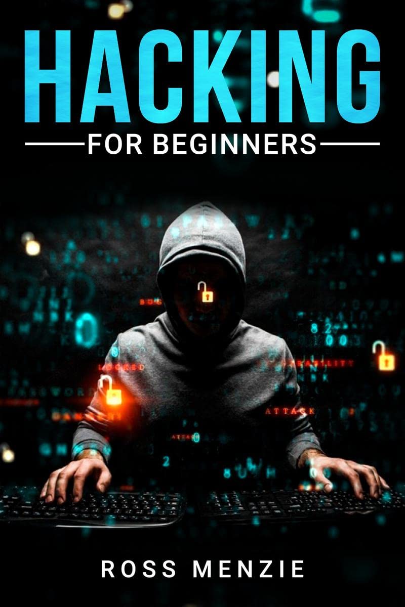Hacking for Beginners : Comprehensive Guide on Hacking Websites, Smartphones, Wireless Networks, Conducting Social Engineering, 