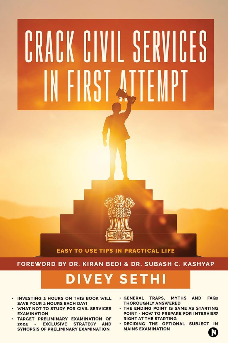 Crack Civil Services in First Attempt: Easy to Use Tips in Practical Life