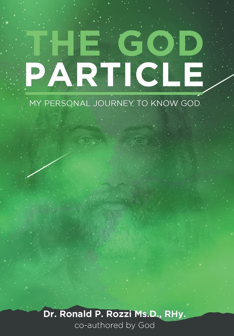 The God Particle: My Personal Journey to Know God