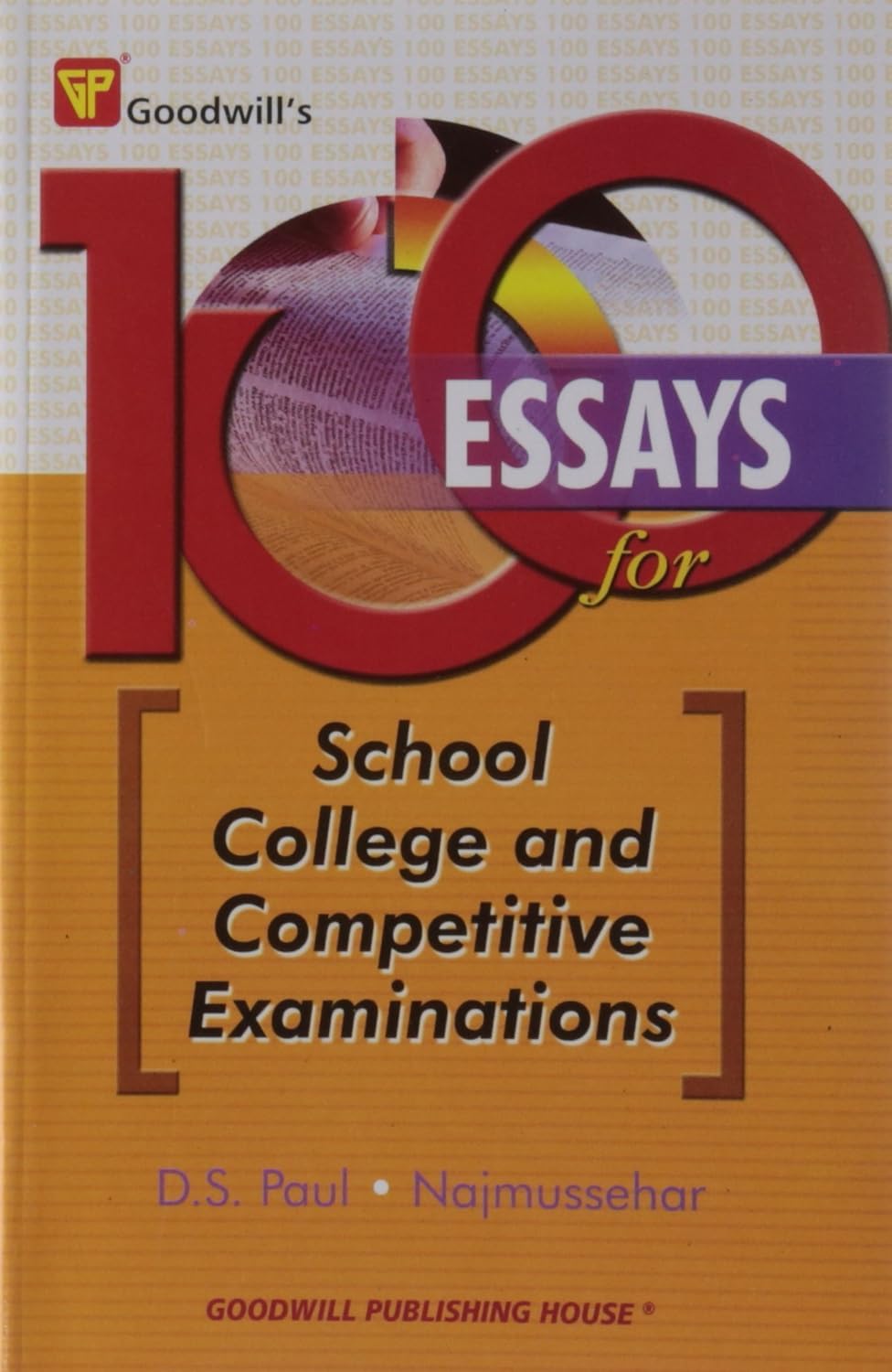 100 Essays For School, College And Competitive Examinations