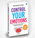 Control Your Emotions: Gain Balance, Resilience, and Calm; Find Freedom from Stress, Anxiety, and Negativity | Self Help book to