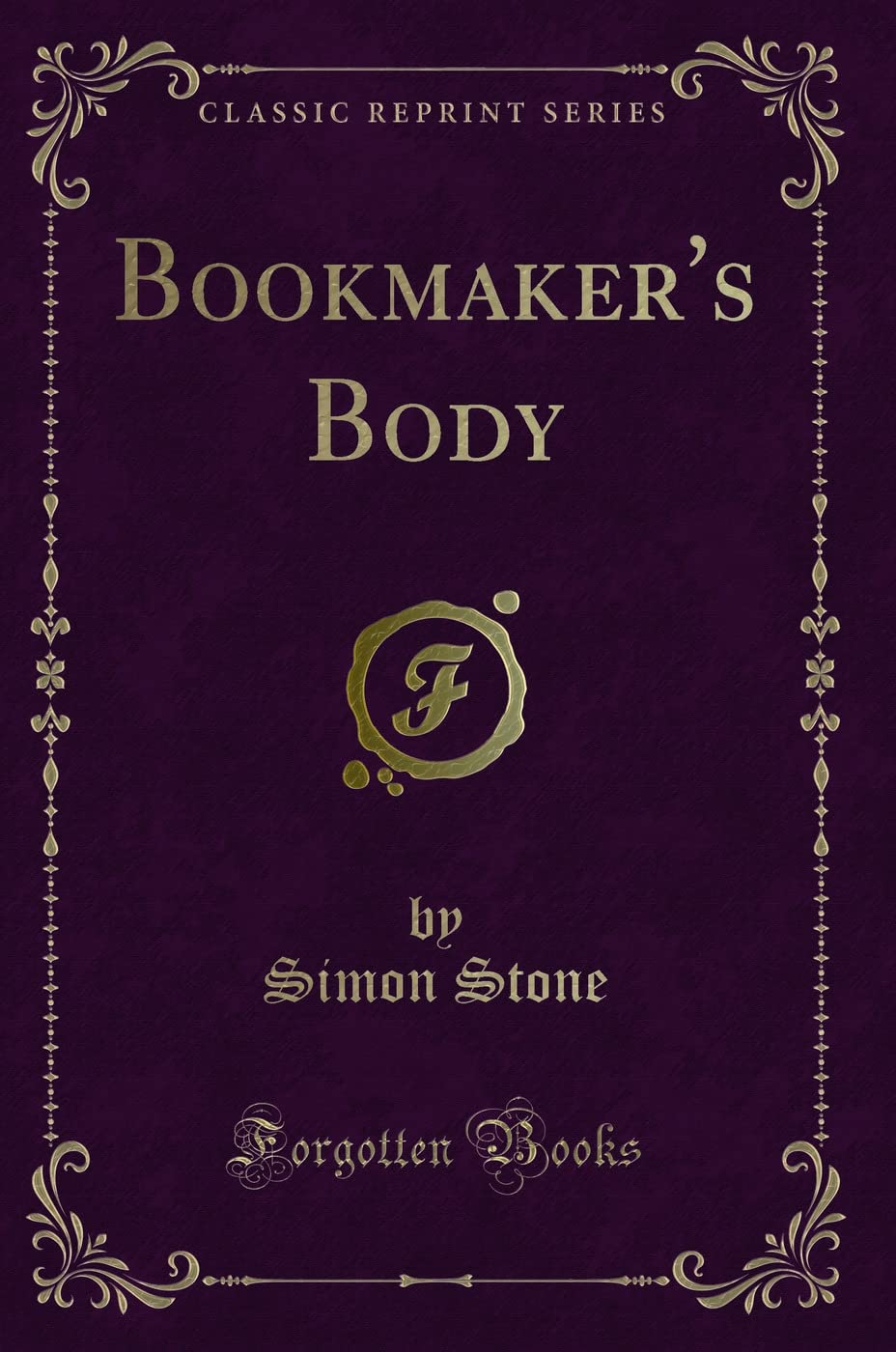 Bookmakers Body (Classic Reprint)
