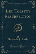 Leo Tolstoy Resurrection, Vol. 2 (Classic Reprint)