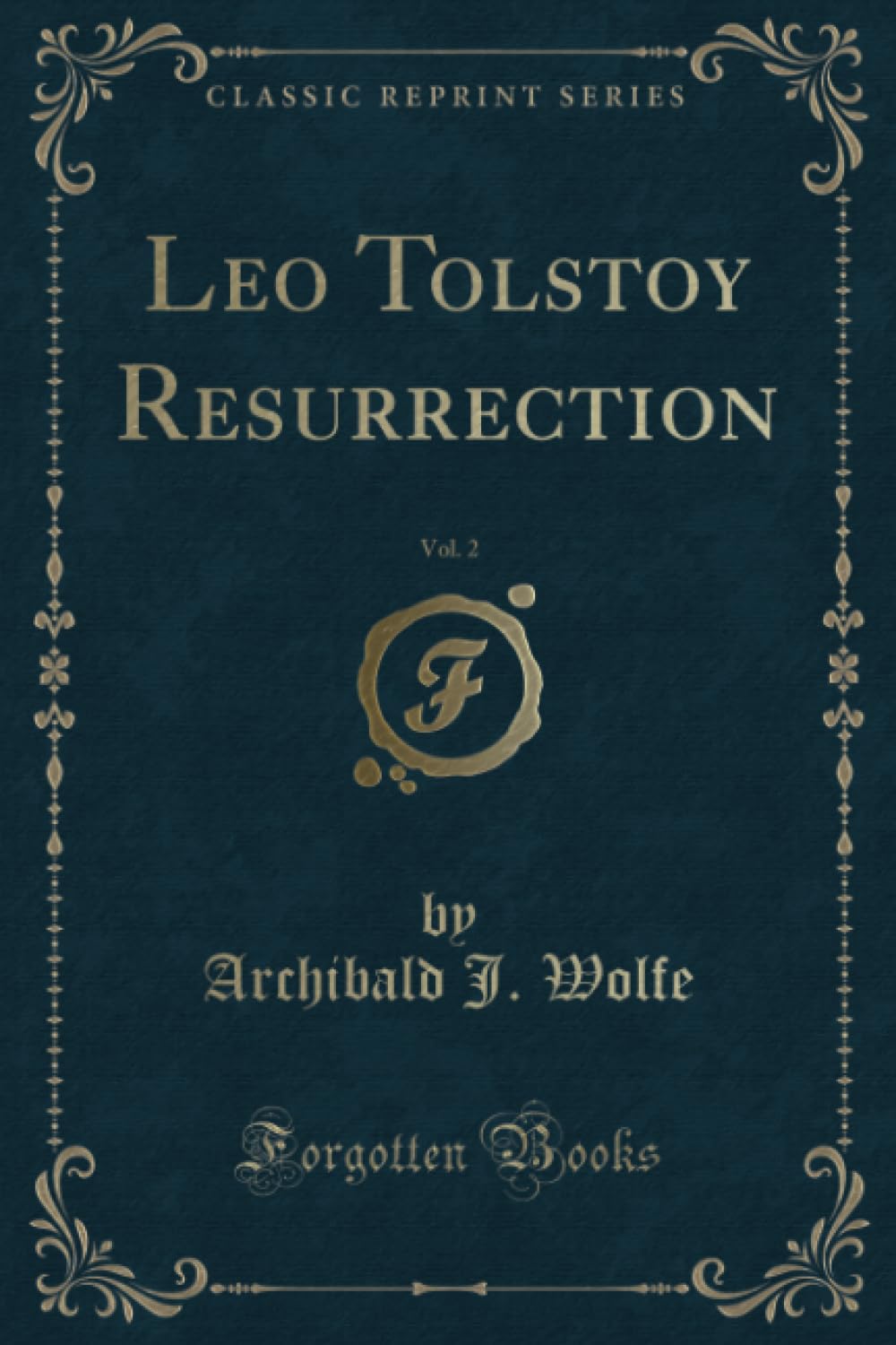 Leo Tolstoy Resurrection, Vol. 2 (Classic Reprint)