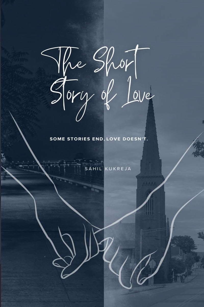 The Short Story of Love: Some stories end, love doesnt.