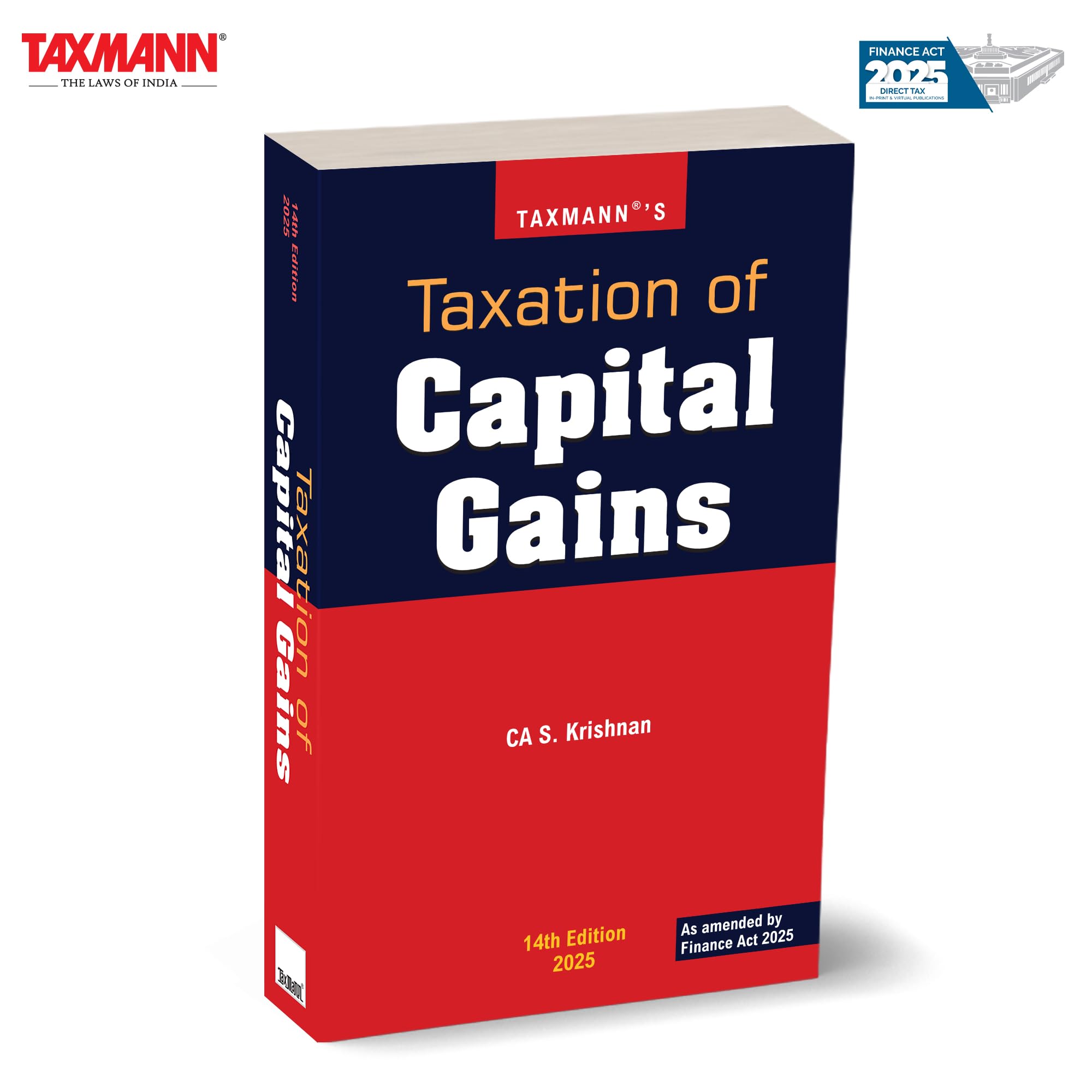 Taxmanns Taxation of Capital Gains [Finance Act 2025]  Comprehensive | Updated TreatiseOffering Illustrations | Planning Str