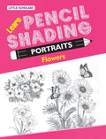 Learn Pencil Shading Portraits  FLOWERS