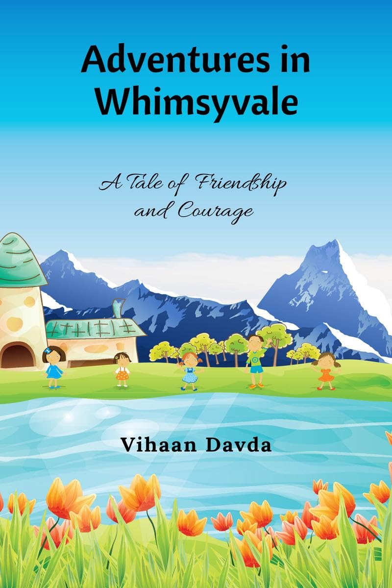 Adventures in Whimsyvale : A Tale of Friendship and Courage