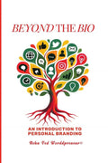 Beyond the Bio: An Introduction to Personal Branding