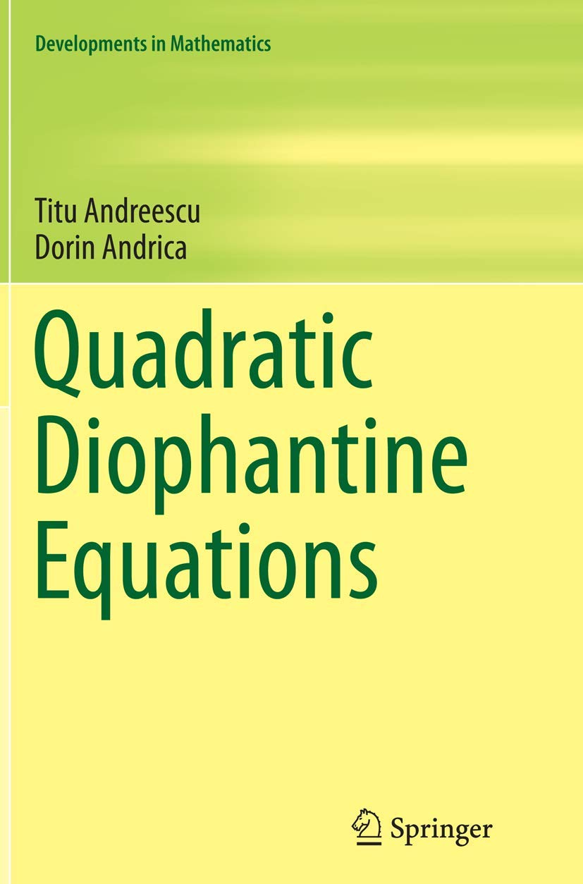 Quadratic Diophantine Equations (Pb 2015): 40 (Developments in Mathematics)