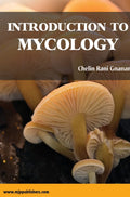 Introduction To Mycology (Volume 1)