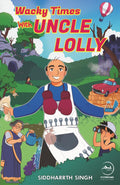 Wacky Times with Uncle Lolly
