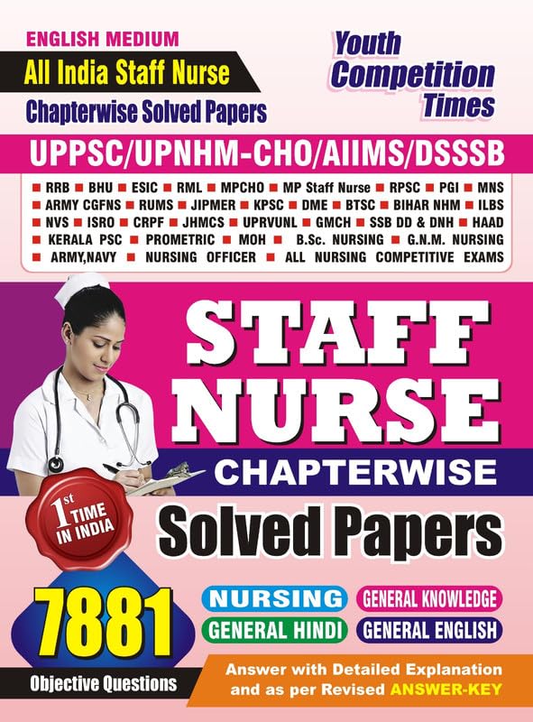 English Medium All India Staff Nurse Chapterwise Solved Papers 7881 Objective Question