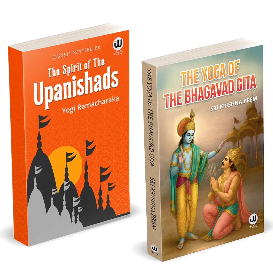 The Yoga Of The Bhagwad Gita | The Spirits Of The Upnishads | Sri Krishna Prem | Yogi Ramacharaka | English Books | Combo Pack G