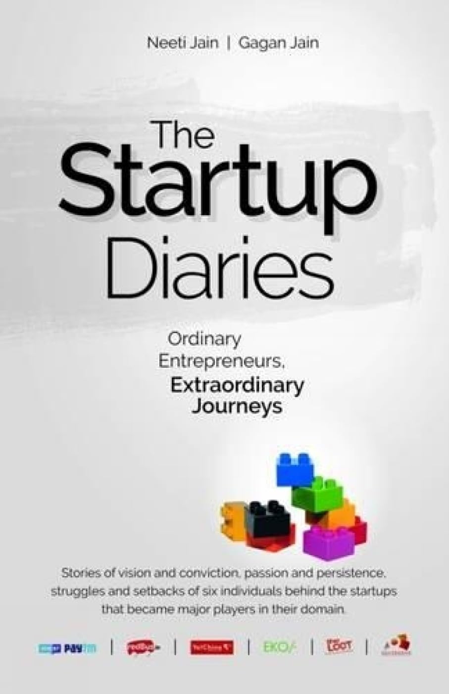 The Startup Diaries: Ordinary Entrepreneurs, Extraordinary Journeys