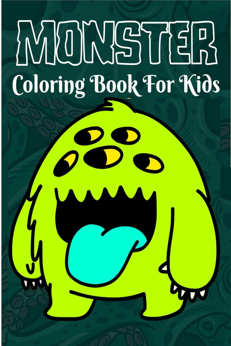 Monster Coloring Book For Kids : Monsters That Arent Scary  Fun and Simple Coloring Book for Kids