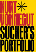 Suckers Portfolio: A Collection of Previously Unpublished Writing