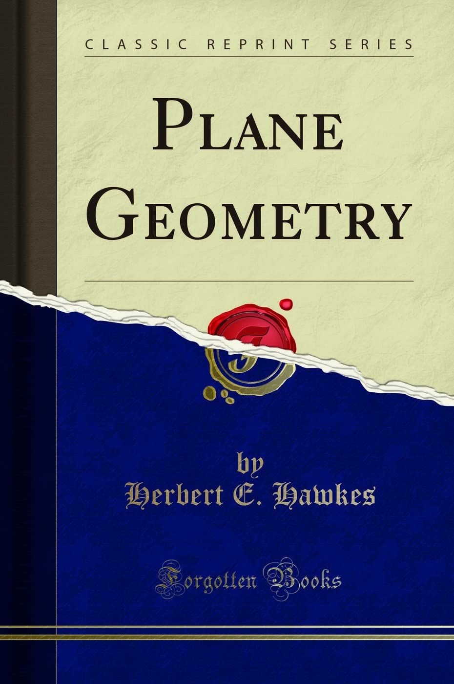 Plane Geometry (Classic Reprint)