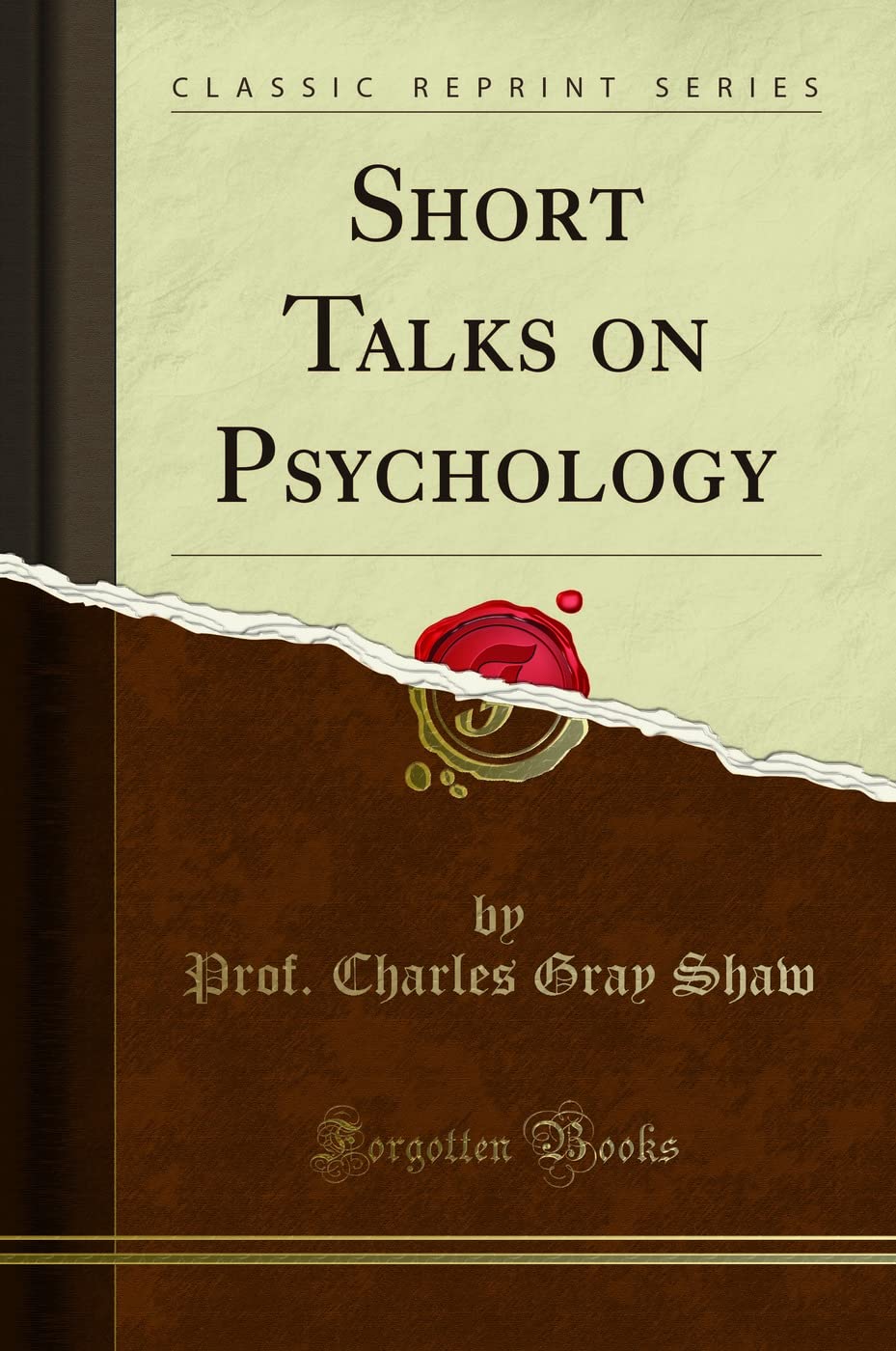 Short Talks on Psychology (Classic Reprint)